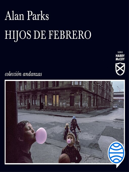 Title details for Hijos de febrero by Alan Parks - Available